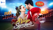 A Virgin Surrogate For The Billionaire - Full Movie [EngSub]