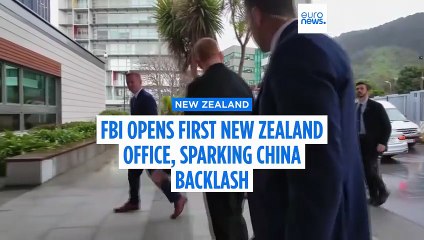 FBI opens first office in New Zealand, sparking backlash in China