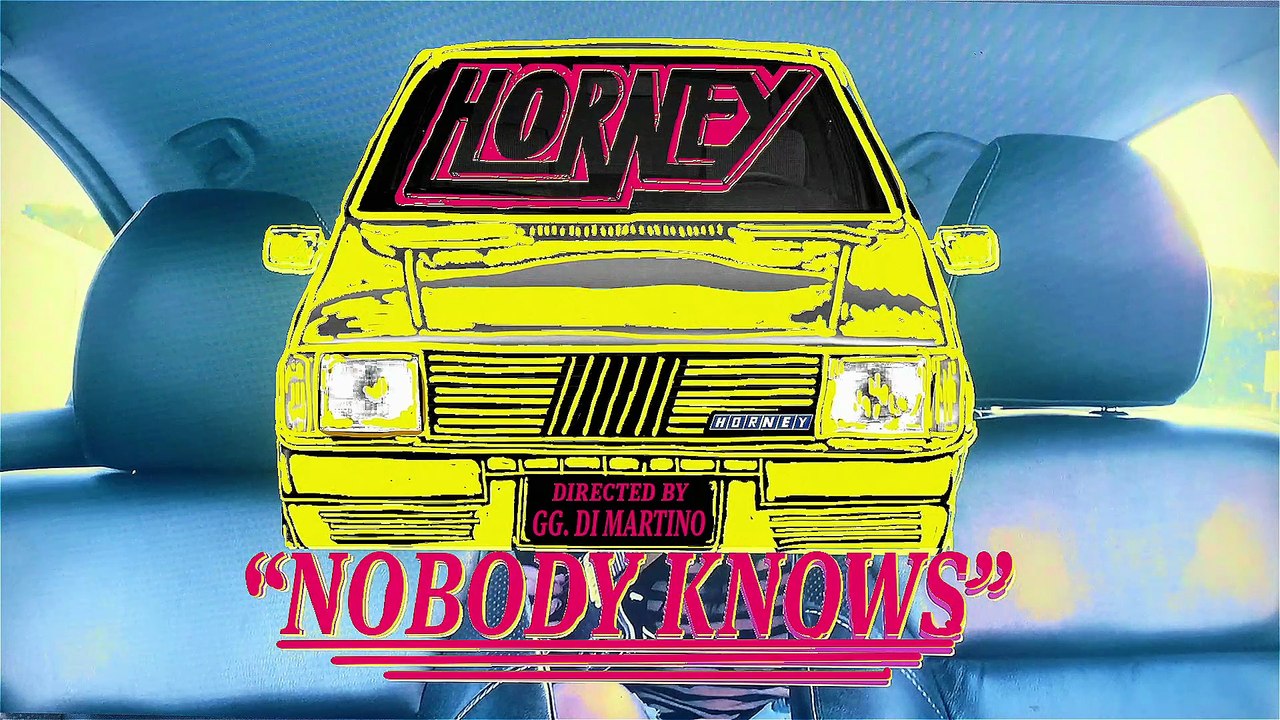 Horney - Nobody Knows