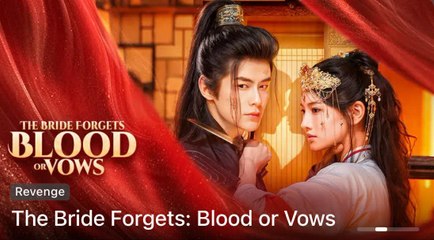 The Bride Forgets: Blood Or Vows / Where Love Was The First Lie – FULL MOVIE [Eng Sub]