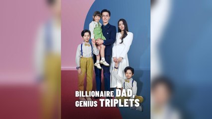 Billionaire Dad, Genius Triplets