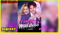 Fake Wife To The Wolf Boss Full Movie