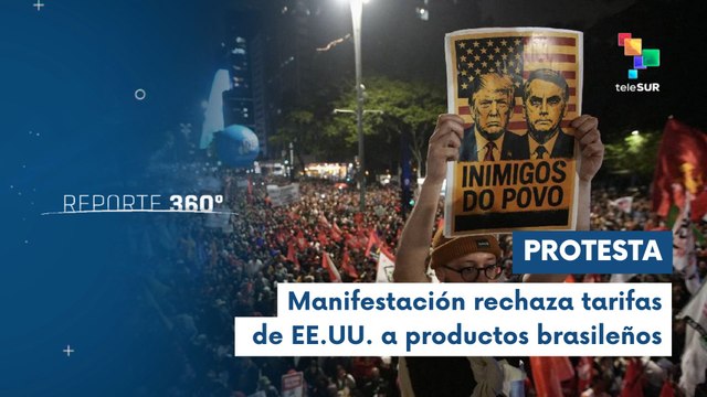 Movilización nacional en Brasil frente al consulado de Estados Unidos