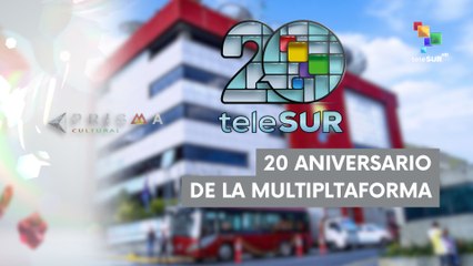 PRISMA CULTURAL 02-08-2025 teleSUR 20 años
