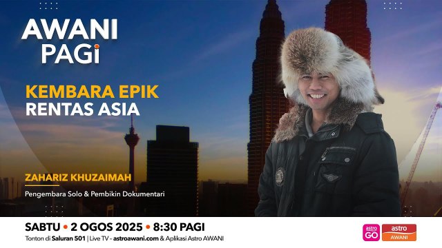 AWANI Pagi: Kembara Epik Rentas Asia