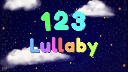 Count to 10 Lullaby | Numbers Song for Kids | Soft Nursery Rhymes for Children