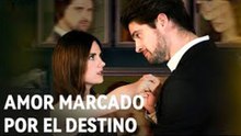 Amor Marcado Por El Destino Doblado Full Movie 2025