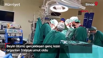 Beyin ölümü gerçekleşen genç kızın organları 3 kişiye umut oldu