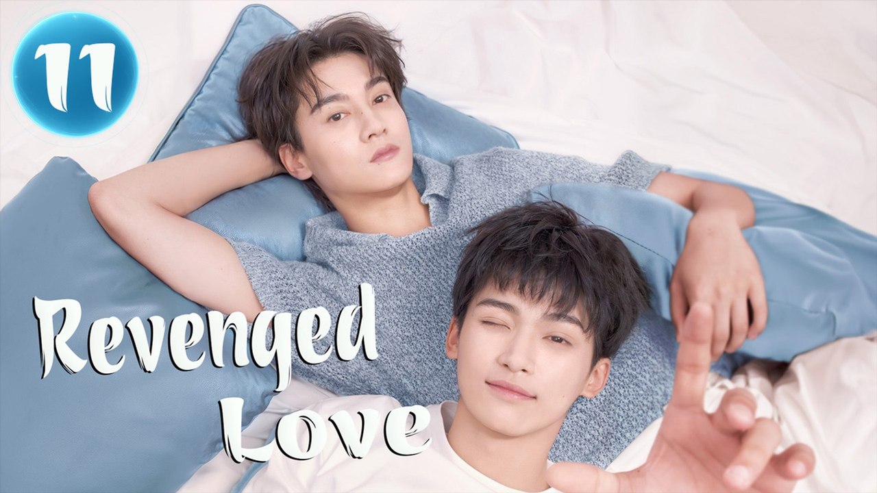 Ep 11 Revenged Love Engsub