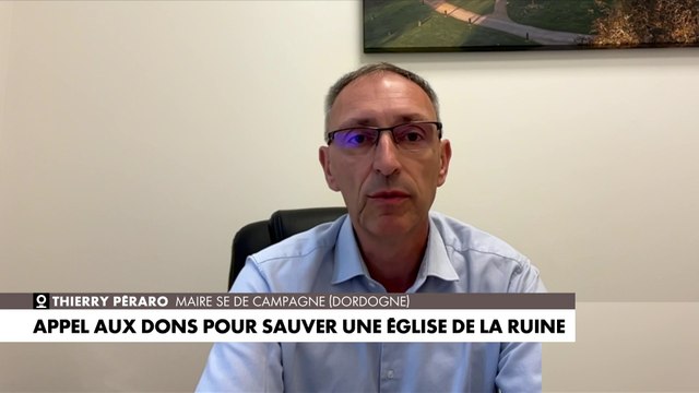 Thierry Péraro, maire SE de Campagne, lance un appel aux dons pour sauver l'église de la commune