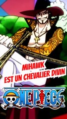 Mihawk est un chevalier divin, tu en pense quoi ???