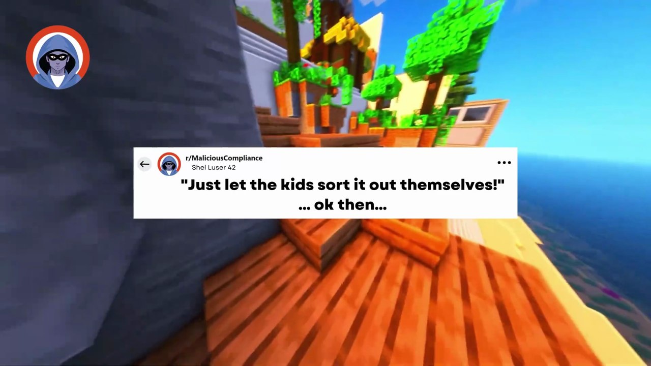 r/malicious compliance- "Just let the kids sort it out themselves!" ok then. #letsredd #redditstory