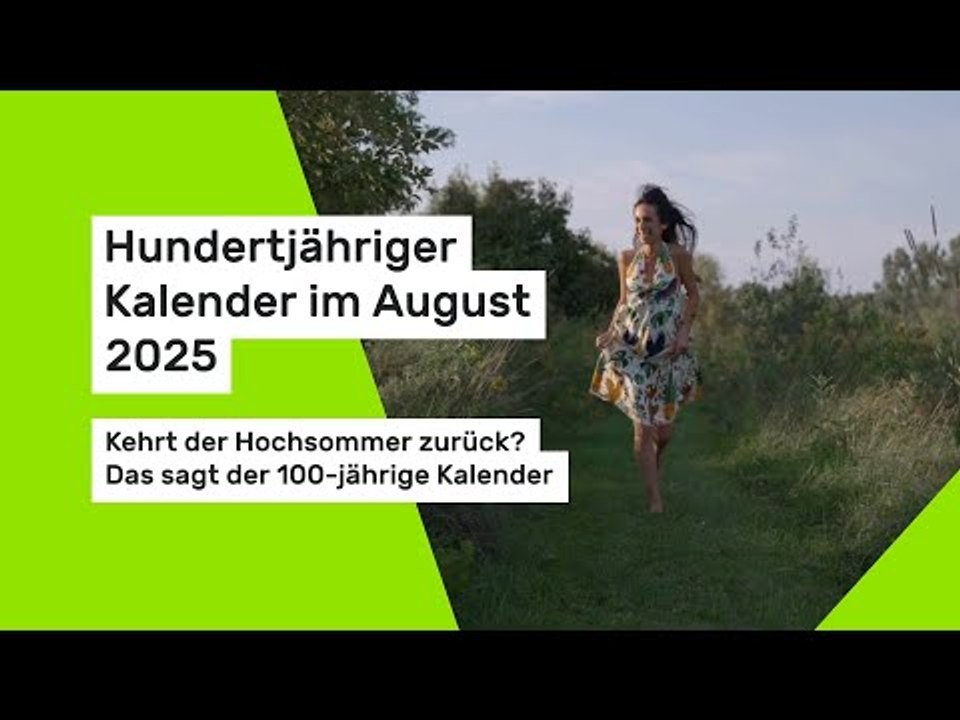 100-jähriger Kalender im August 2025: Kehrt der Hochsommer zurück? Das sagt der 100-jährige Kalender