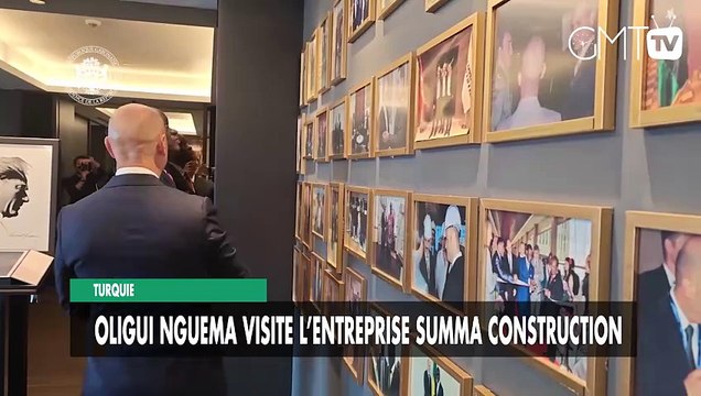 [#Reportage] Turquie : Oligui Nguema visite l’entreprise Summa Construction