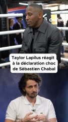 Déclaration choc de Sébastien Chabal : Taylor Lapilus réagit