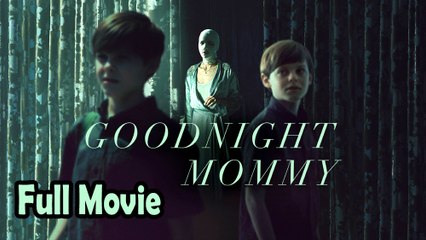 Goodnight Mommy (2022) Full Movie HD – A Twisted Thriller You Can't Miss 🎬