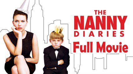The Nanny Diaries (2007) Full Movie HD