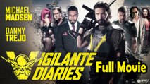 Vigilante Diaries (2016) Full Movie HD