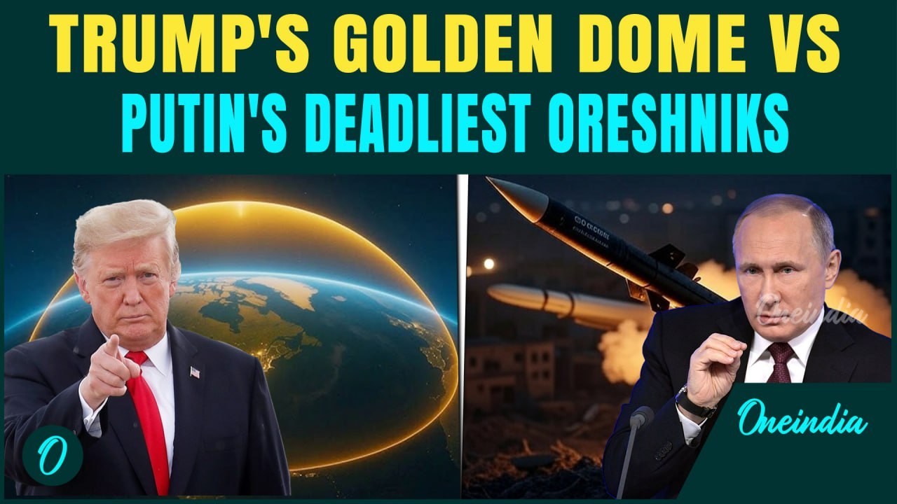 Russia-US All Out War: Oreshniks Can Invade Trump's Golden Dome- Hit Entire US With High Speed?