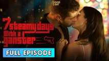 7 Steamy Days with a Gangster Full Movies [ FULL | SHORT DRAMA HUB ]