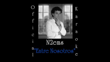 N2ems Official Karaoke De: "Entre Nosotros"