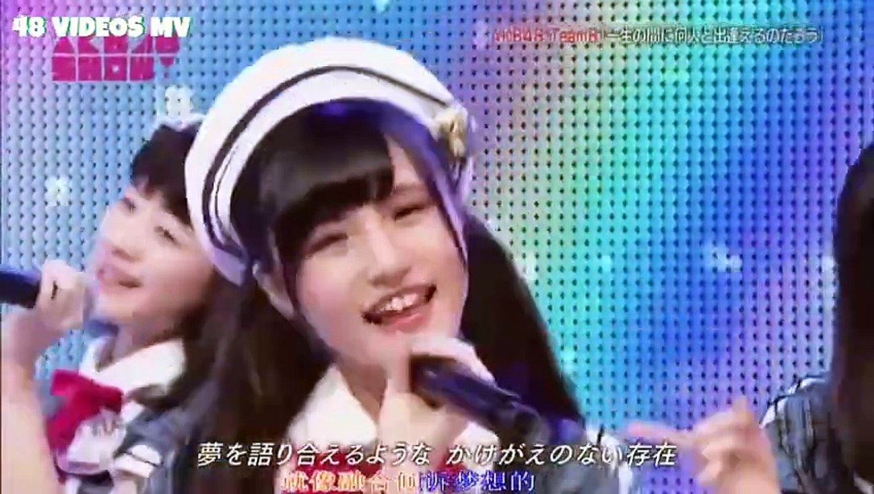 AKB48 Team 8 - Isshou no Aida ni Nannin to deaeru no darou? (AKB48SHOW!) | 一生の間に何人と出会えるのだろう