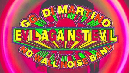 GG. Di Martino  - Evil Against Evil