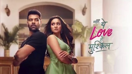 Ufff Yeh Love Hai Mushkil 28th July 2025