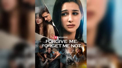 Forgive Me, Forgive Me Not