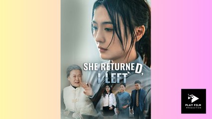 She Returned I Left (DUBBED) - Full Movie