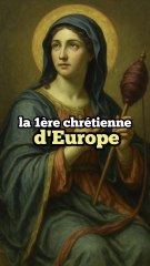 Sainte Lydie, la première chrétienne d’Europe (3 août)