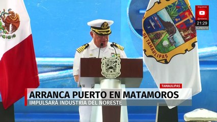 Américo Villarreal da inicio a operaciones del Puerto Norte en Matamoros