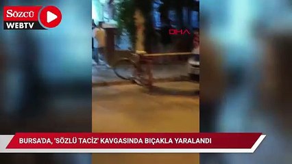 Bursa'da, 'sözlü taciz' kavgasında bıçakla yaralandı