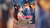 Train The Stand-In, Rule The Prince - Full