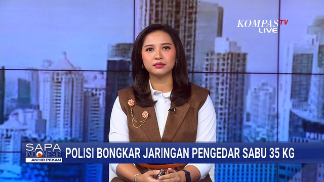 Polisi Bongkar Jaringan Narkoba Internasional dari Tiongkok, 35 Kg Sabu Disita | SAPA PAGI