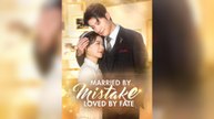 Married By Mistake, Loved By Fate