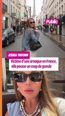 Jessica Thivenin (Les Marseillais) victime d’une arnaque en France : elle pousse un coup de gueule