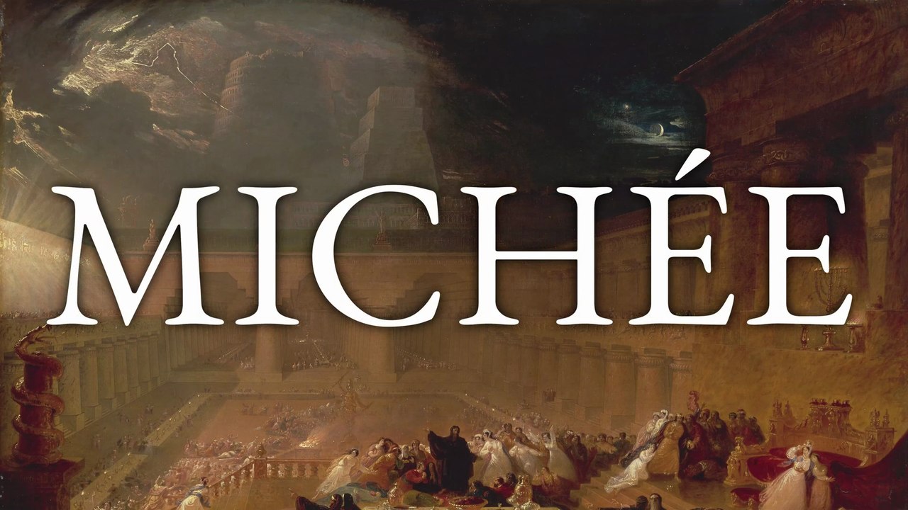 Michée | La Bible | Ancien Testament