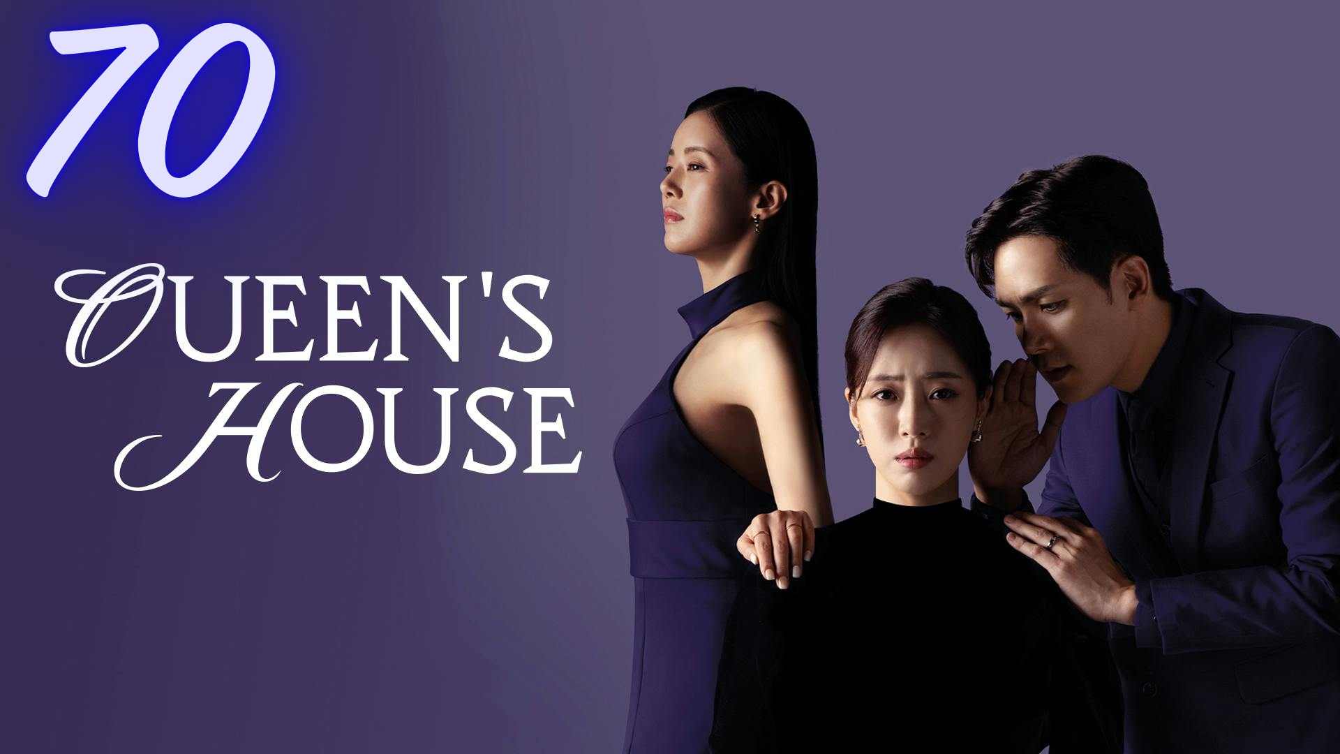  Ep 70 queen's house | english sub