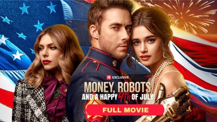 Money Robots And A Happy 4TH Of July  [ SHORT DRAMA | FULL ]