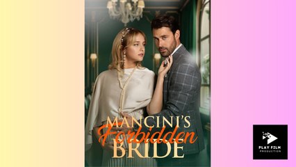 Mancini's Forbidden Bride - Full Movie