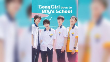 Gang Girl Goes to Boy's School (2025) - FULL [Eng Sub]