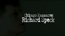 Chicago Massacre  (L'Affaire Richard Speck) 2007. HORREUR.
