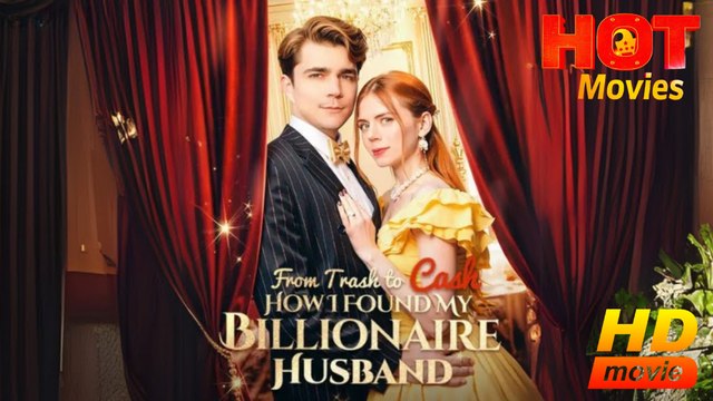 From Trash to Cash- How I Found My Billionaire | Full Movie HD - Best Drama ShortFilms Hot