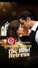 The Office Pushover Is The Real Heiress #litetv