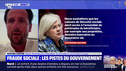 Fraude sociale: Mathieu Lefèvre (député "Ensemble pour la République") juge le projet de Catherine Vautrin "extrêmement complet" et "le bienvenu"