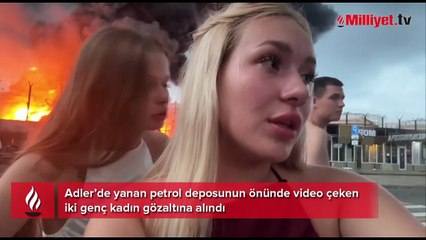 Yanan petrol deposunun önünde video çeken iki kadın gözaltına alındı