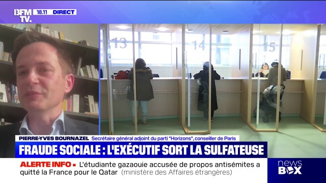 Pour Pierre-Yves Bournazel ( Horizons ), lutter contre la fraude sociale ne va pas régler le problème de la dette, mais ça va y contribuer