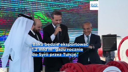 Minister gospodarki Azerbejdżanu: "Syria stała się 14. krajem, do którego dostarczamy gaz"