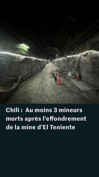 Effondrement dans une mine au Chili : trois des cinq mineurs disparus retrouvés morts